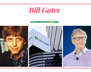 Bill Gates nhà sáng lập Microsoft